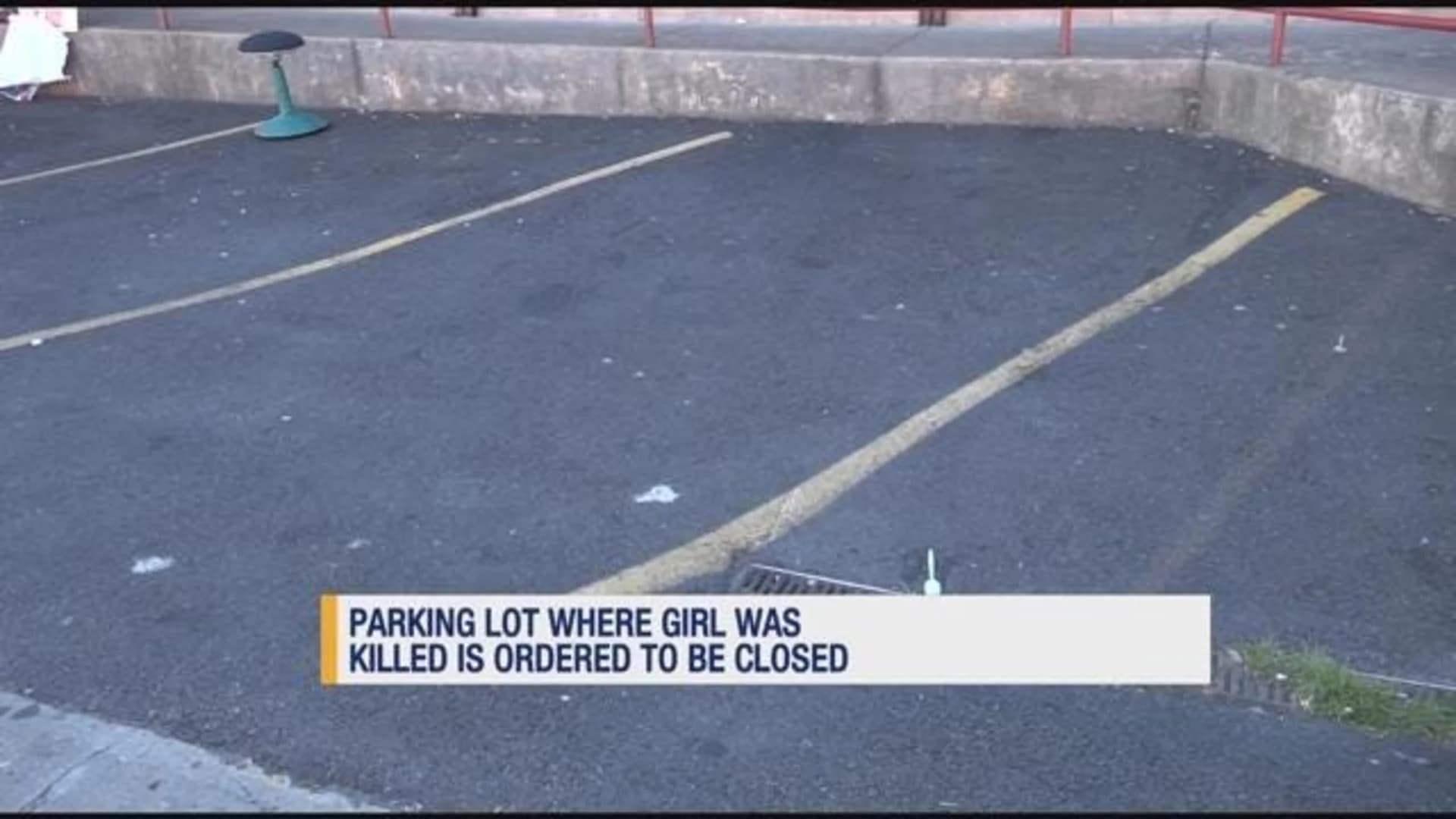 DOB orders shutdown of parking lot where 4-year-old girl was killed