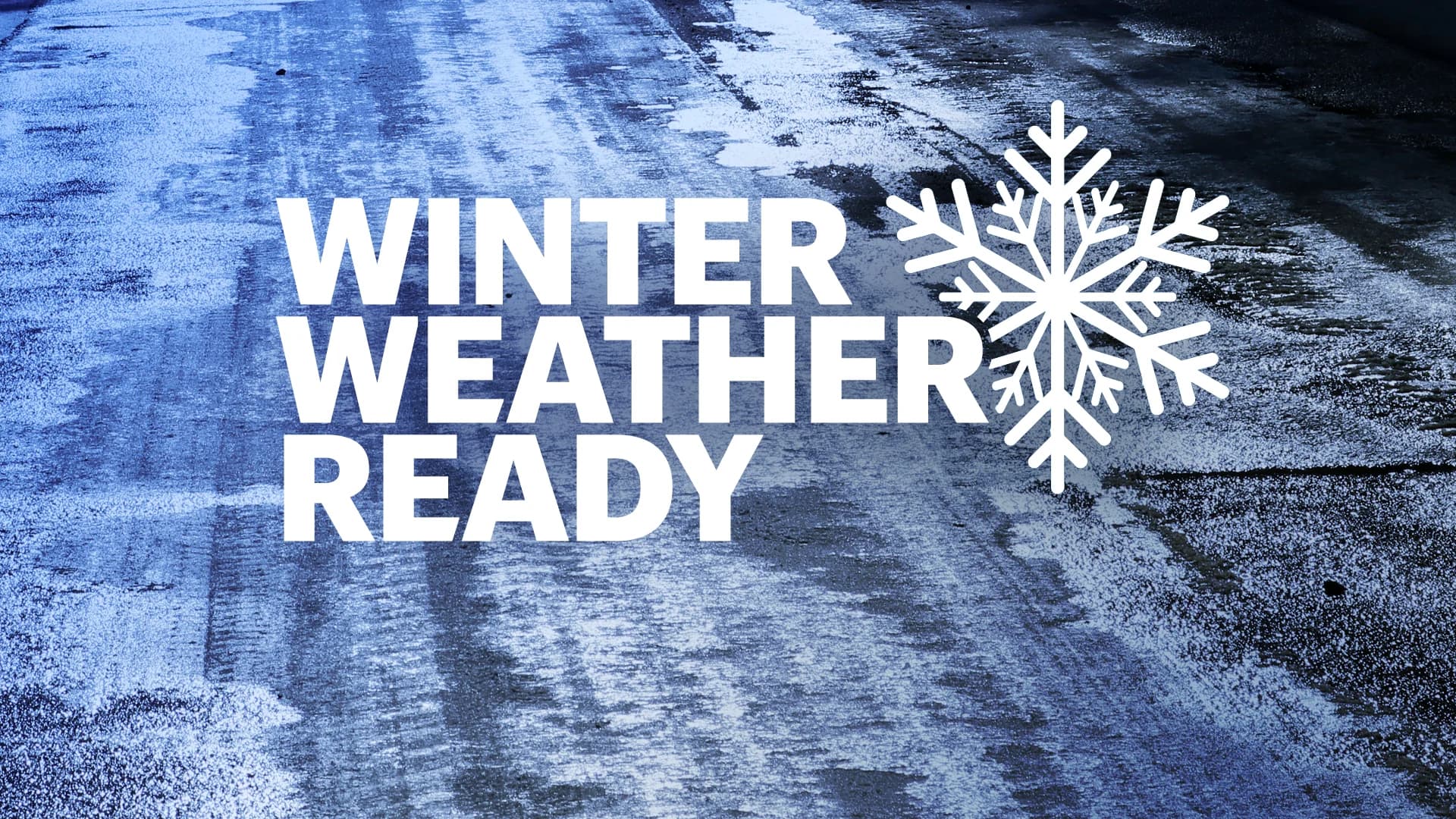 Are you Winter Weather Ready?